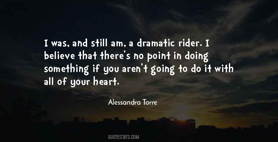 Believe With All Your Heart Quotes #1876611