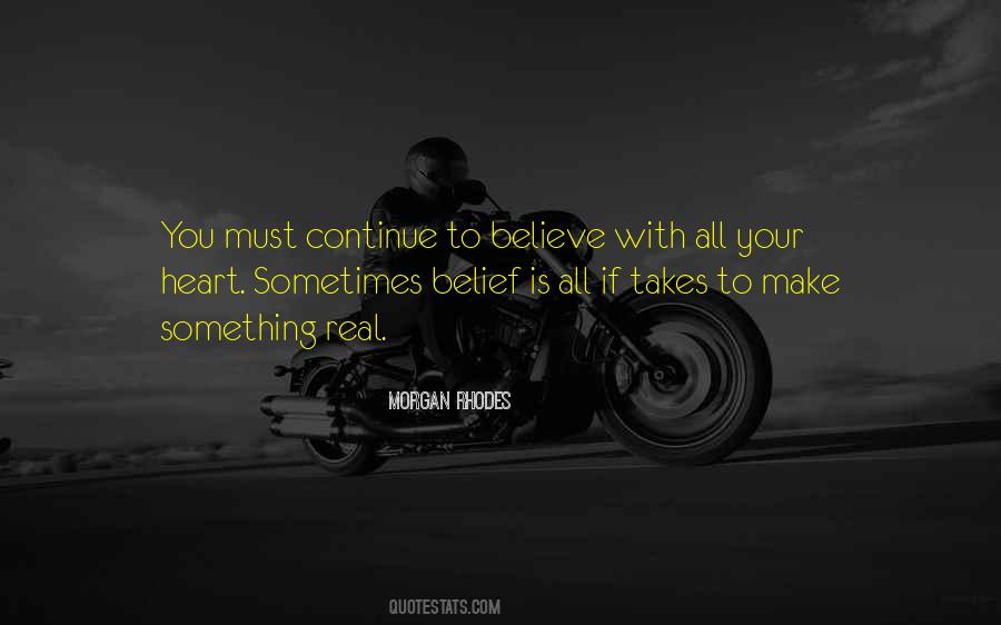 Believe With All Your Heart Quotes #727018