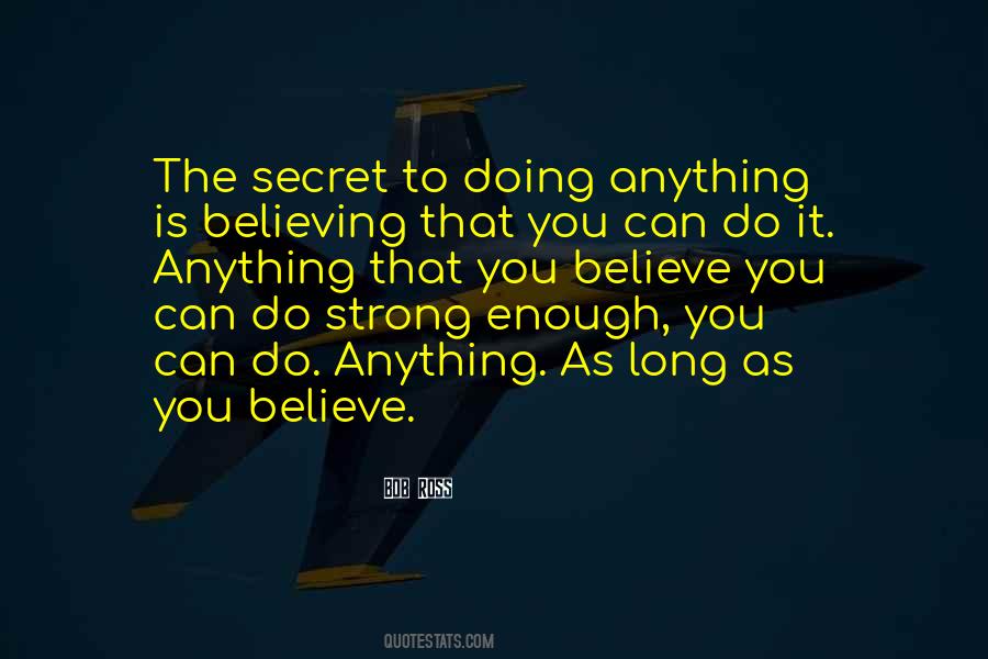 Believe You Can Do It Quotes #274114