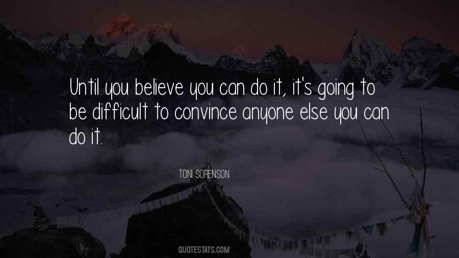 Believe You Can Do It Quotes #410411