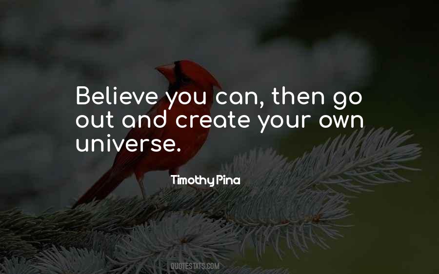 Believe You Can Quotes #1080318