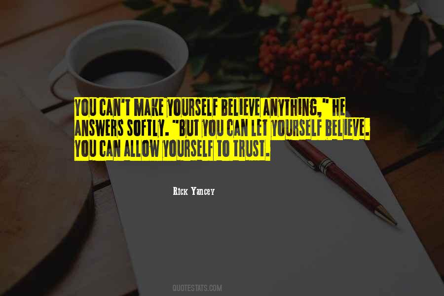 Believe You Can Quotes #1116461