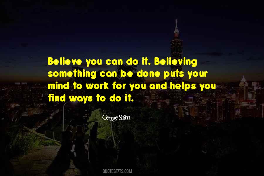 Believe You Can Quotes #1131443