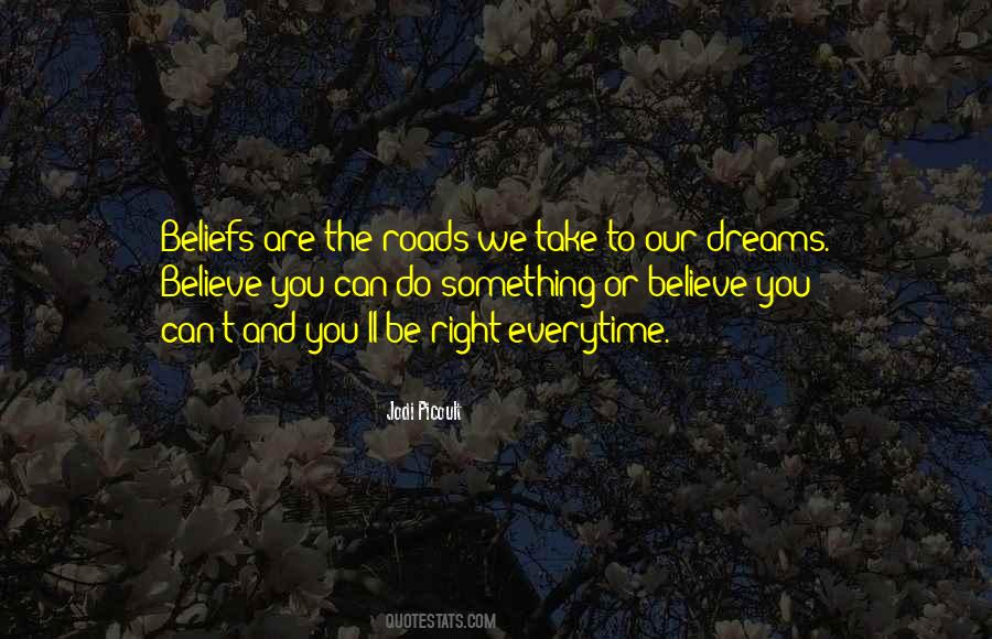 Believe You Can Quotes #1158169