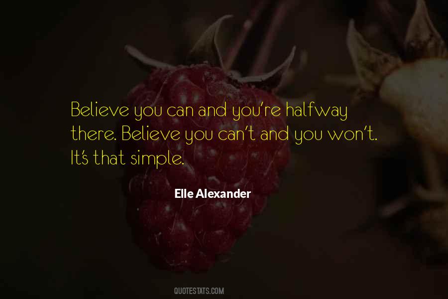 Believe You Can Quotes #1393129