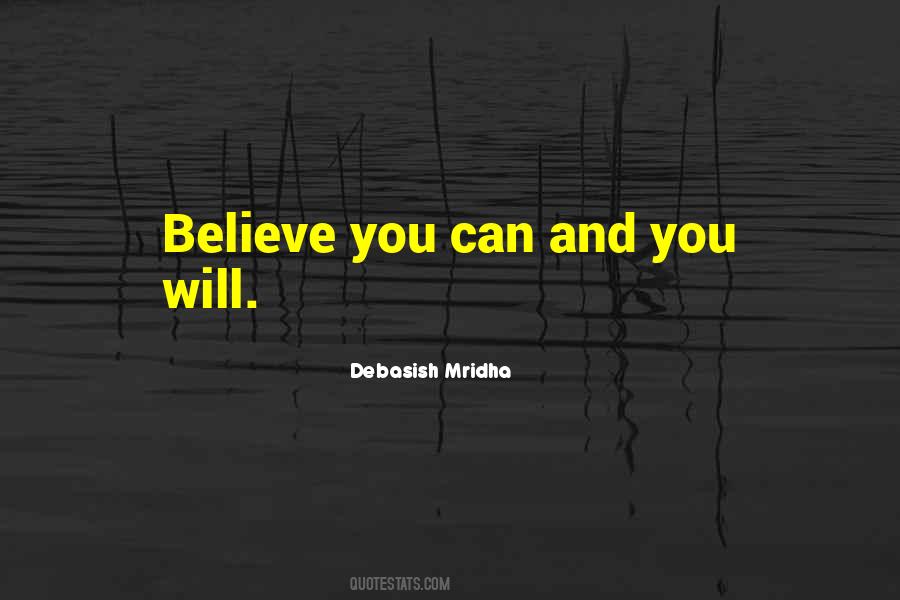 Believe You Can Quotes #1470917