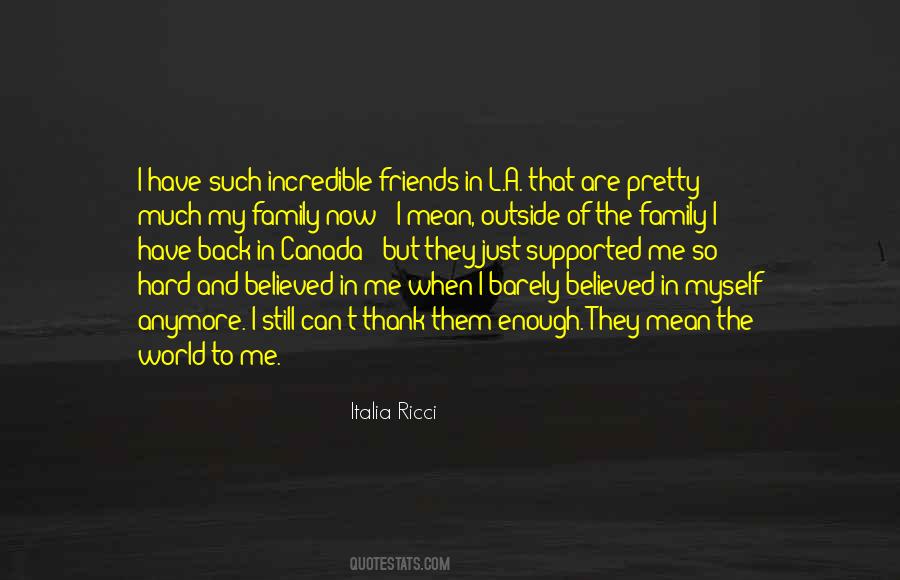 Believed In Me Quotes #1276241