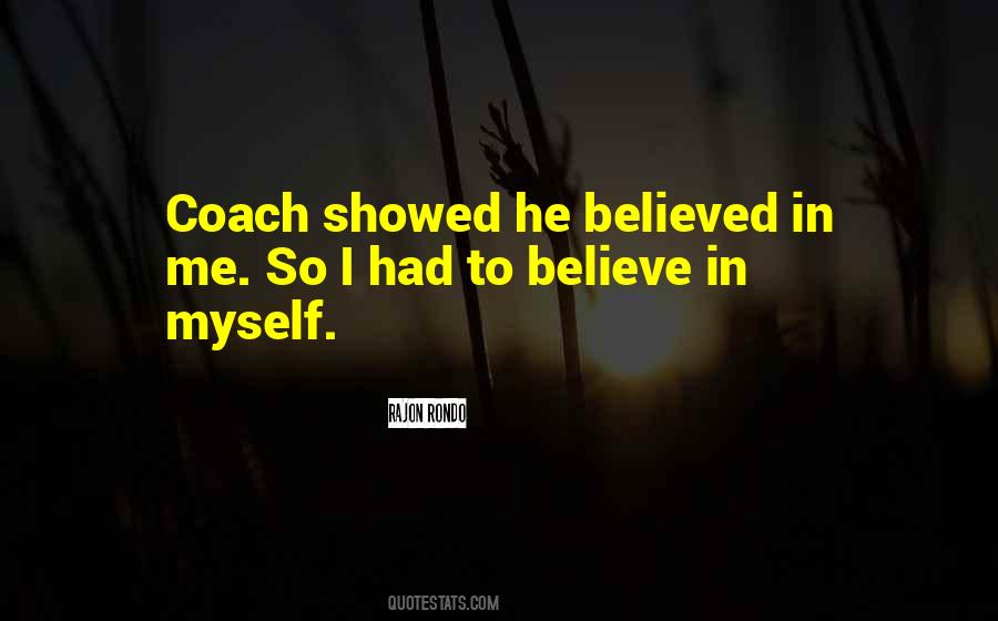 Believed In Me Quotes #1629001