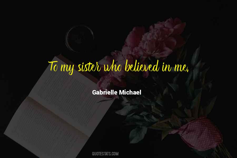 Believed In Me Quotes #197255