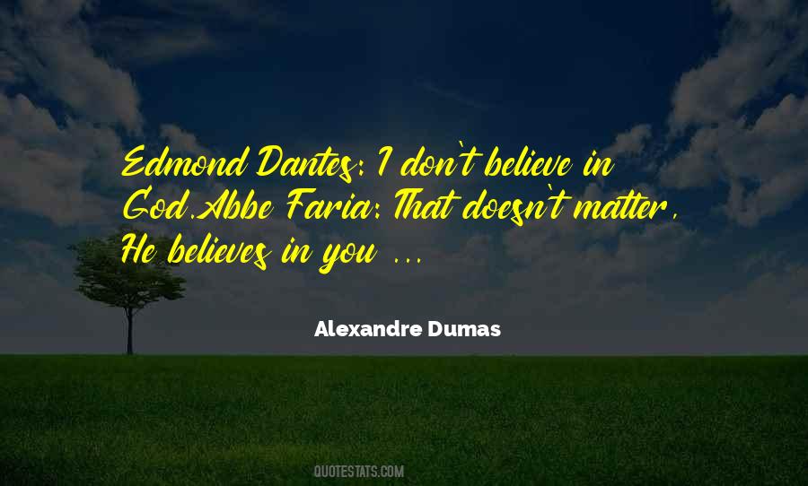Believes In You Quotes #1396035