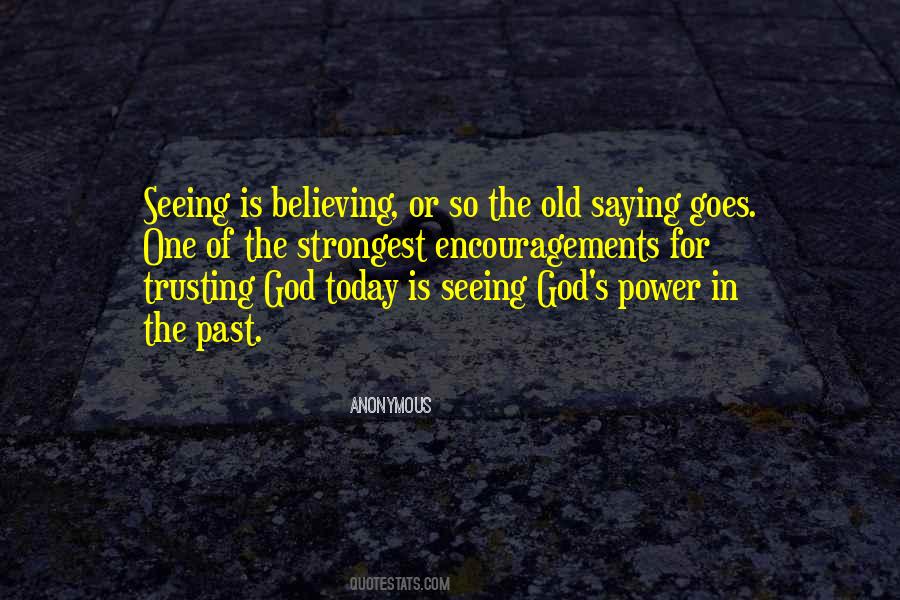 Believing Is Seeing Quotes #1727877