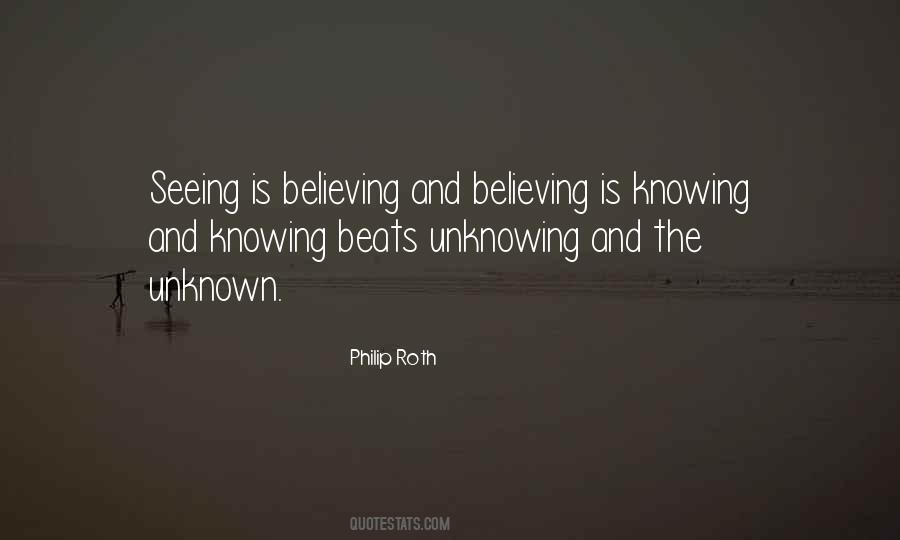 Believing Is Seeing Quotes #1813756