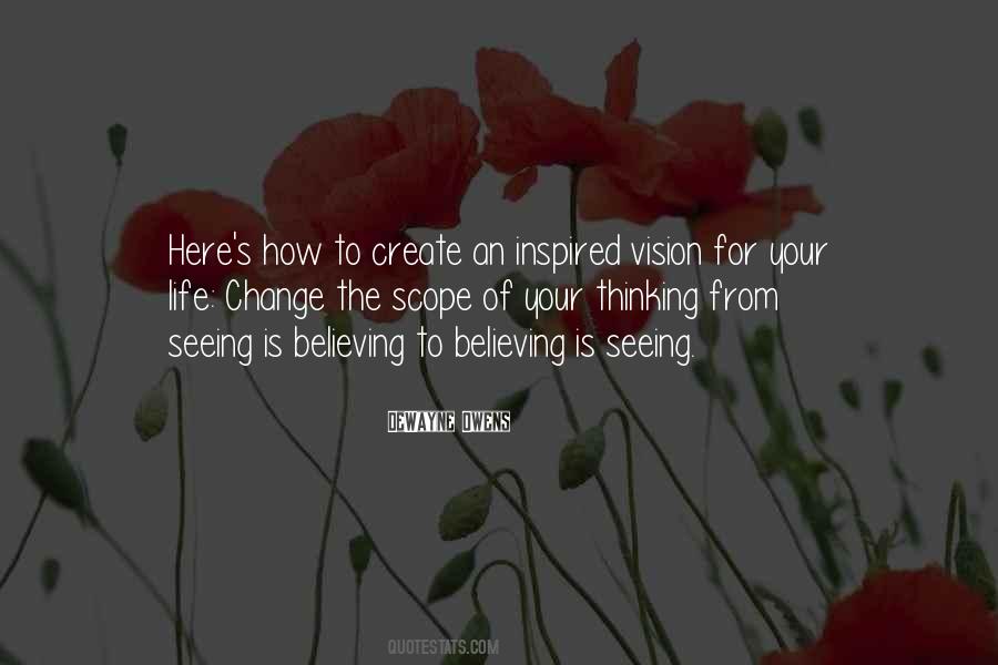 Believing Is Seeing Quotes #1815238