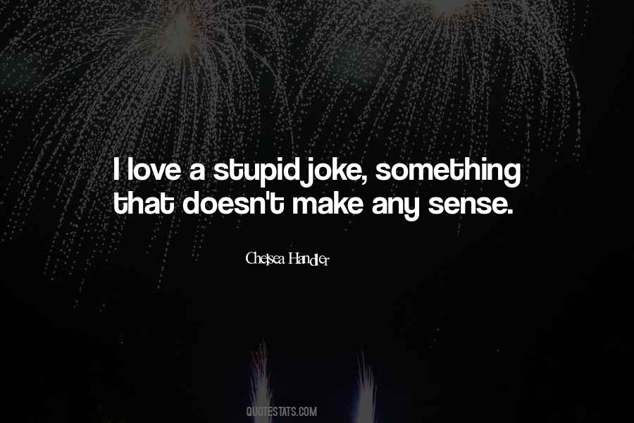 Love Is A Joke Quotes #549969