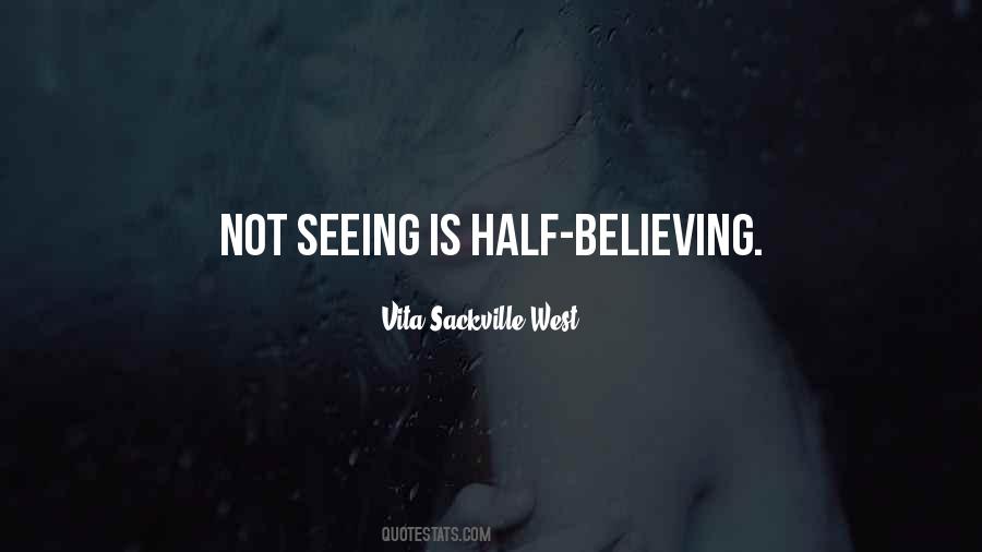 Believing Without Seeing Quotes #51040