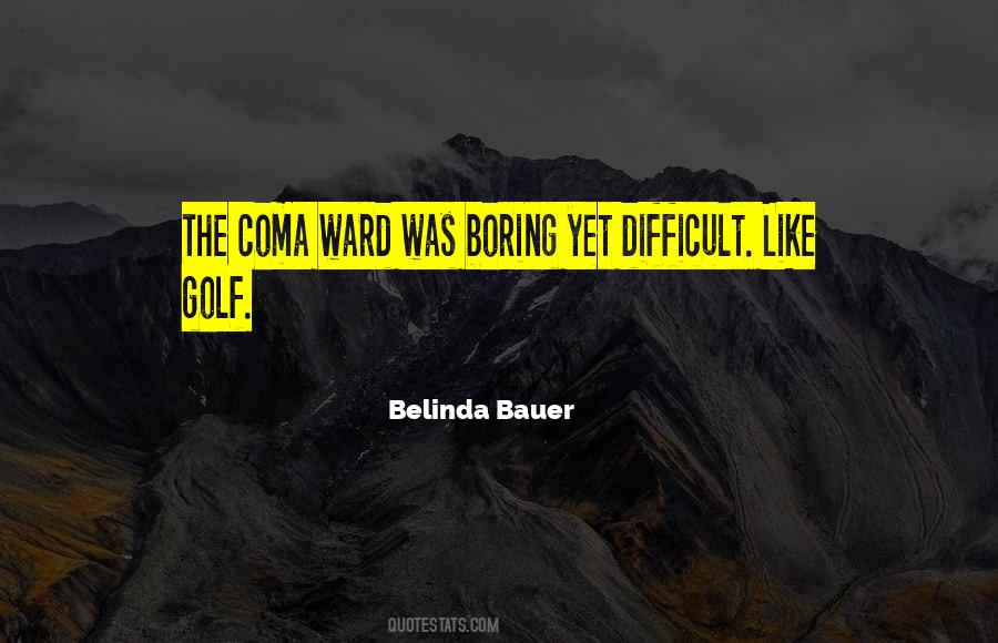 Belinda Quotes #1025991