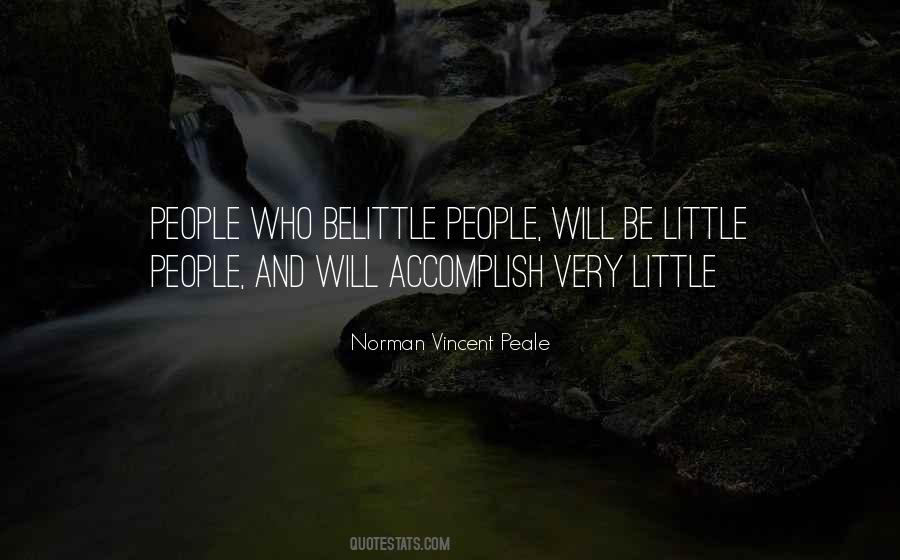 Belittle You Quotes #730470