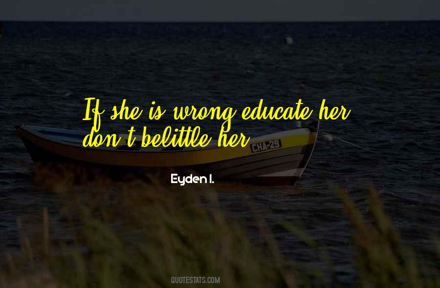 Belittle You Quotes #743251 Belittle You Quotes #743251