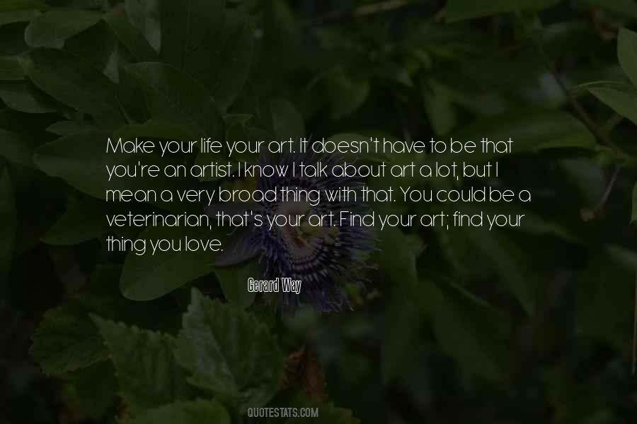 Artist S Life Quotes #31195