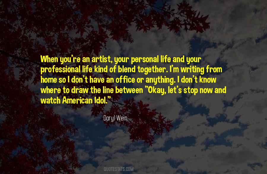 Artist S Life Quotes #960344