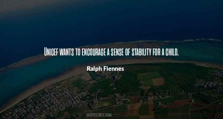 Encourage Your Child Quotes #1392336
