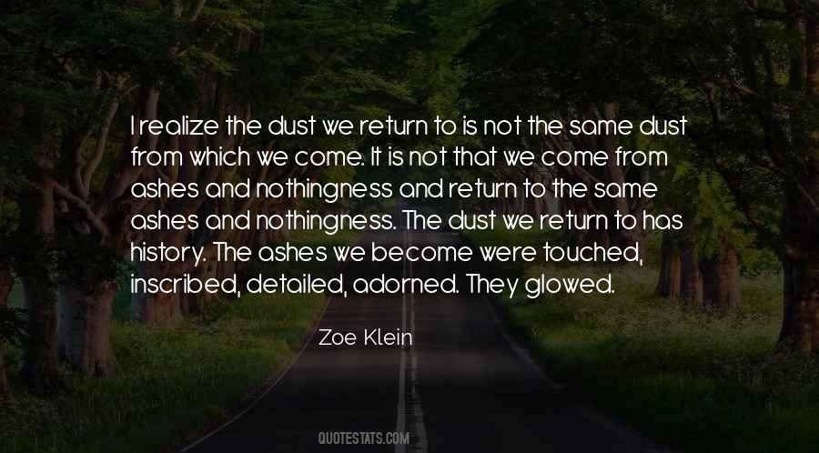 Dust And Ashes Quotes #951002