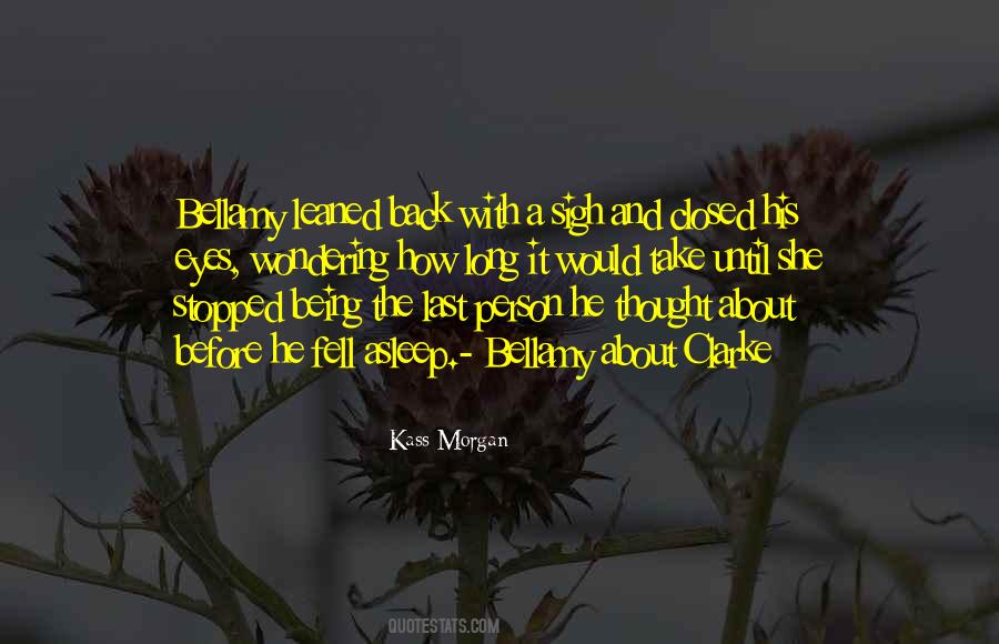 Bellamy Quotes #1349228