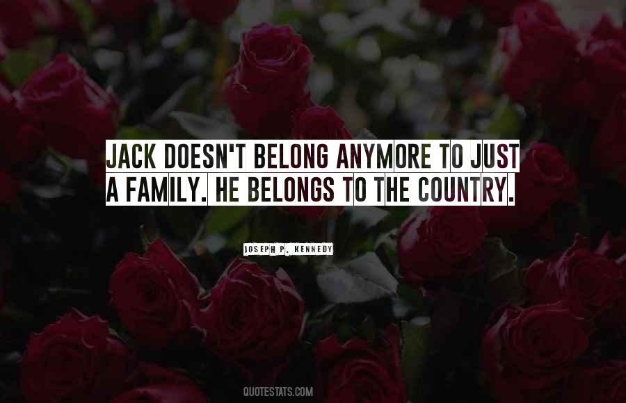 Belong To Family Quotes #1213792