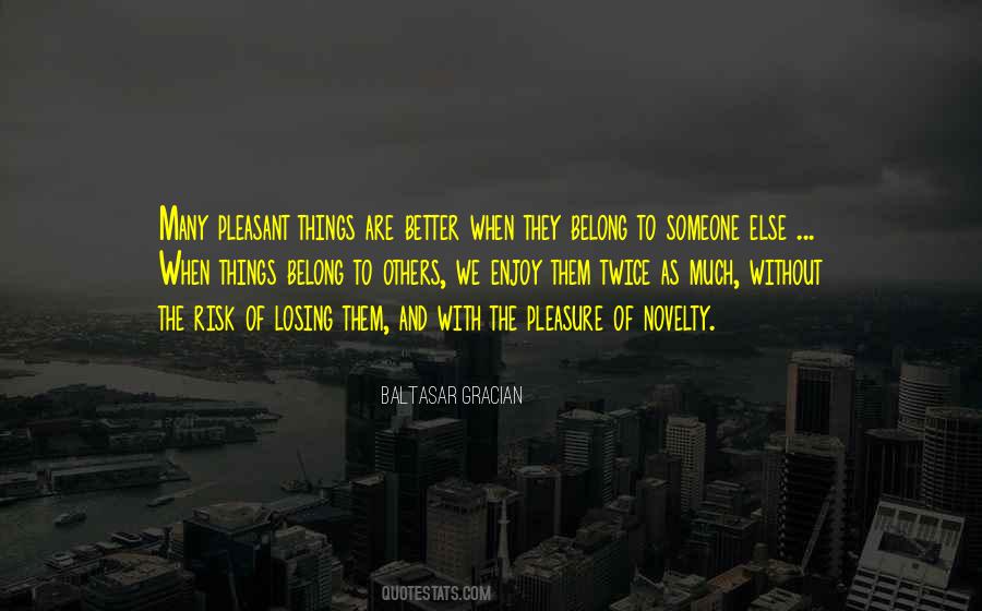 Belong To Someone Else Quotes #1684659