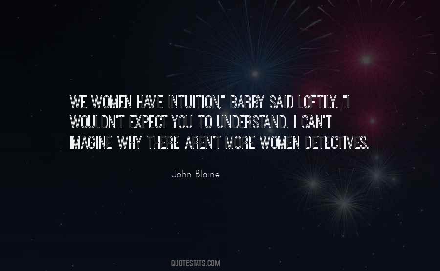 Intuition By Women Quotes #505424