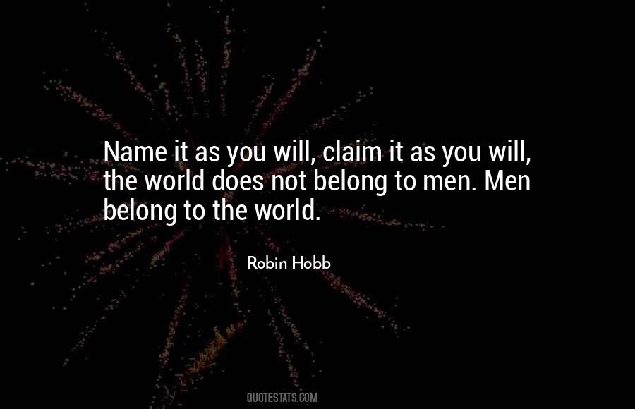 Belong To The World Quotes #1560987