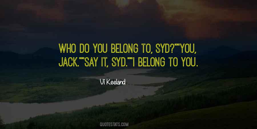 Belong To You Quotes #118223