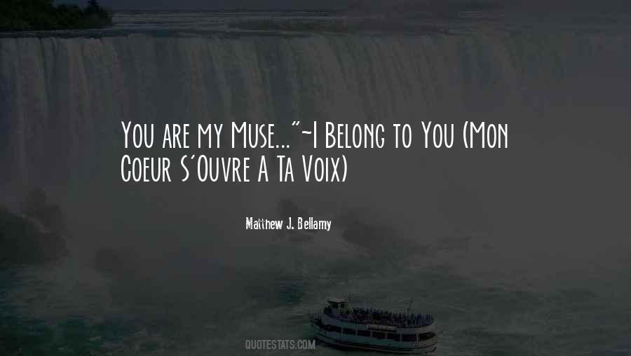 Belong To You Quotes #124580