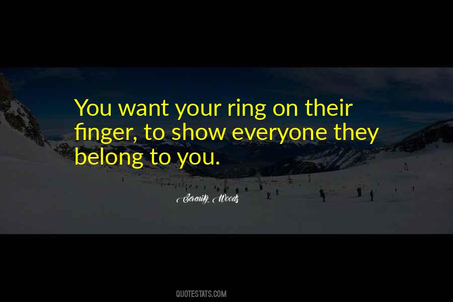 Belong To You Quotes #1515099