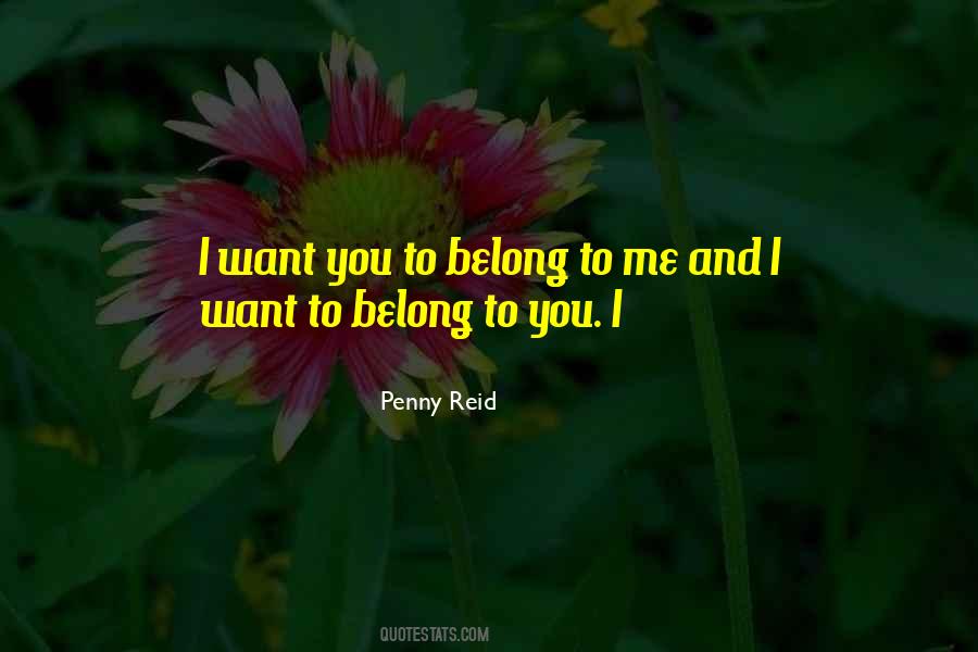 Belong To You Quotes #414785