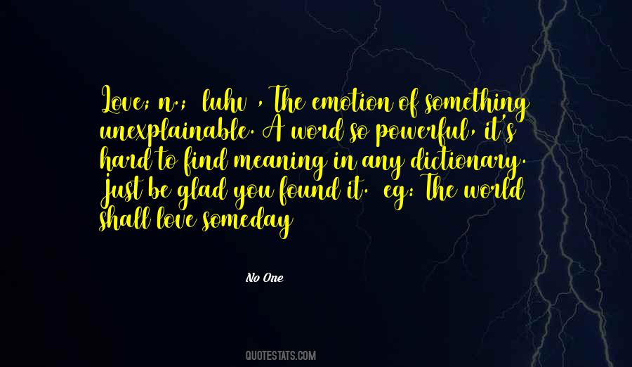 Quotes About The Unexplainable #552032