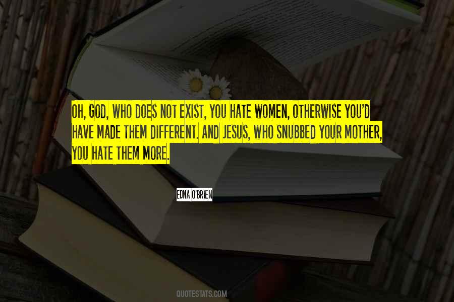 You Hate Them Quotes #698442