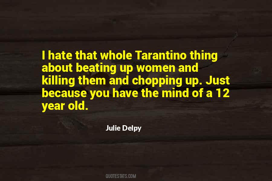 You Hate Them Quotes #91330