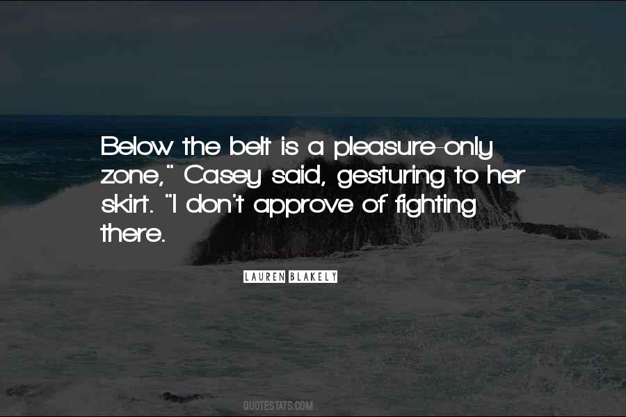 Below The Belt Quotes #167399