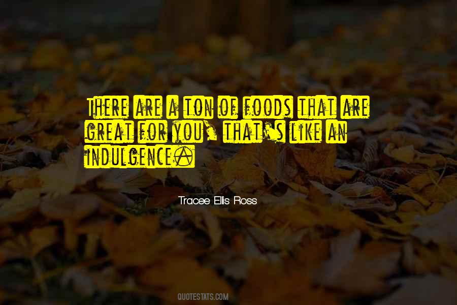 Over Indulgence Quotes #143001