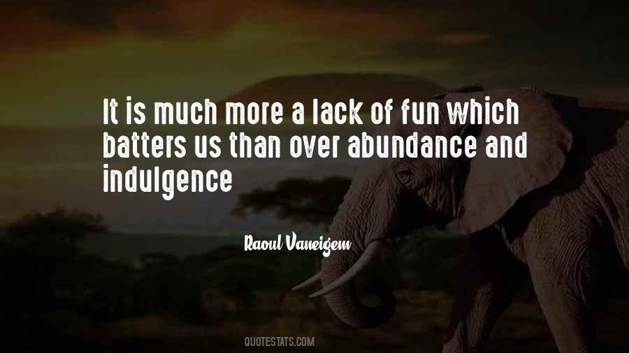 Over Indulgence Quotes #1625706