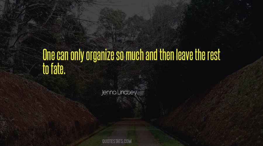 How To Organize Your Life Quotes #747392