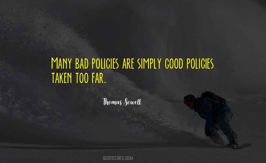 Bad Policies Quotes #1280772
