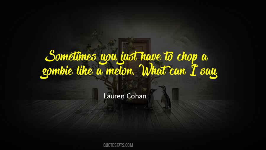 Cohan Lauren Quotes #1823323