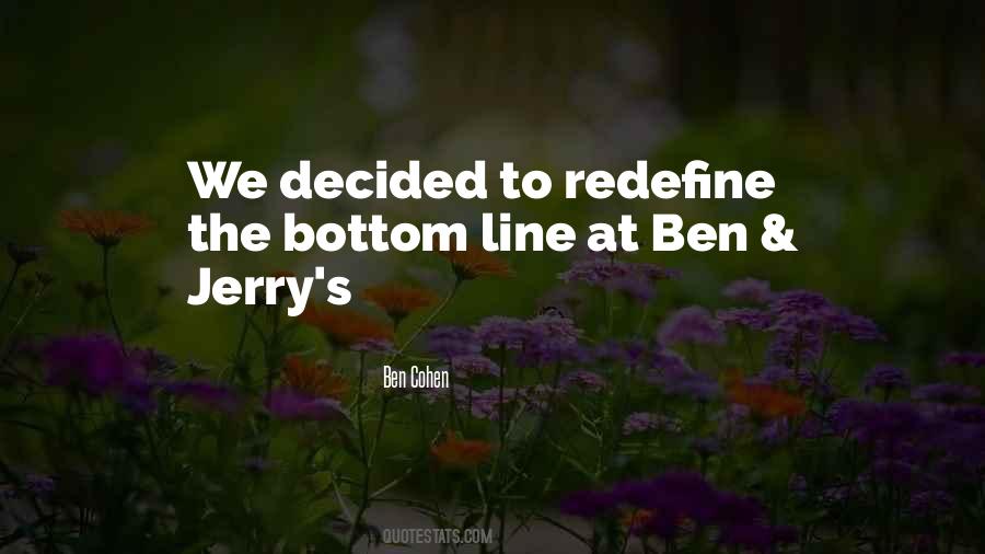 Ben And Jerry Quotes #1452375