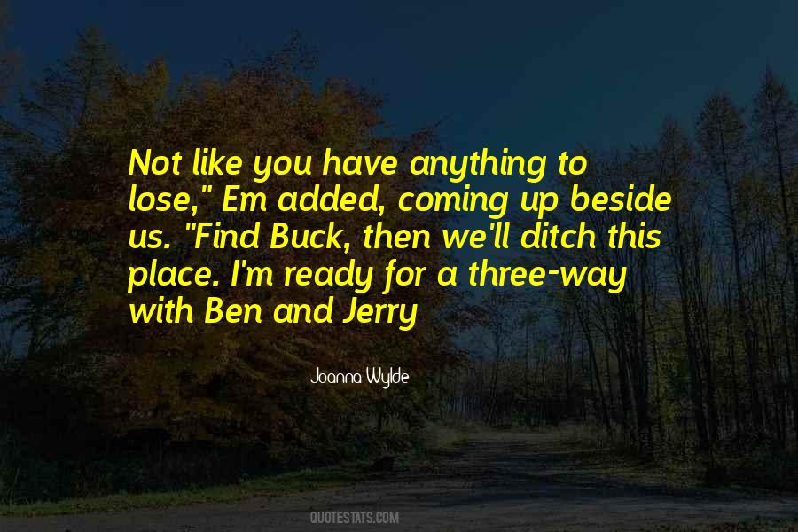 Ben And Jerry Quotes #1863392
