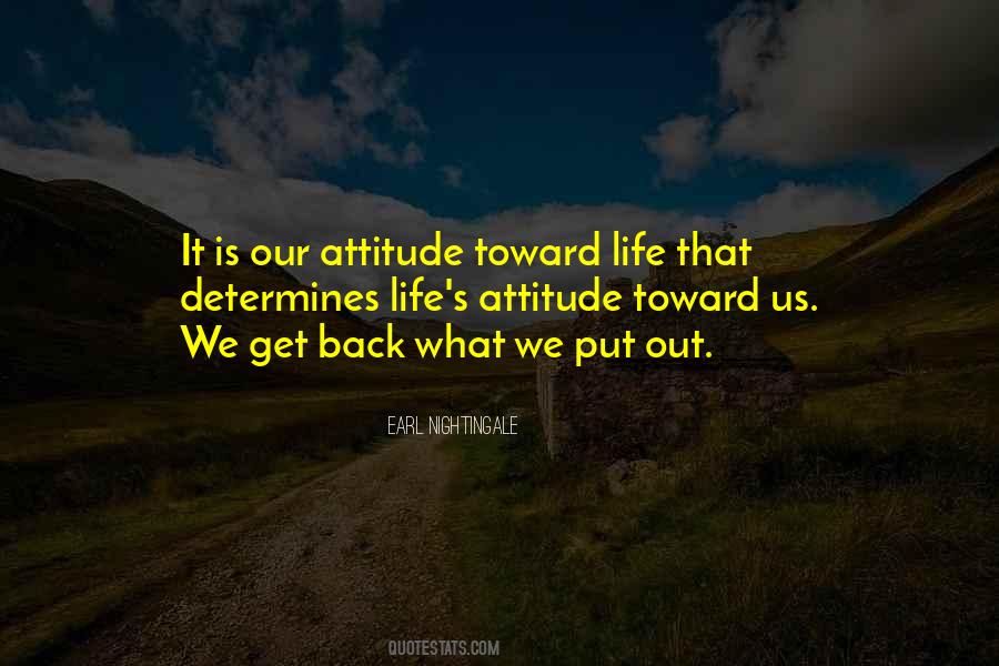 Attitude Toward Life Quotes #250257