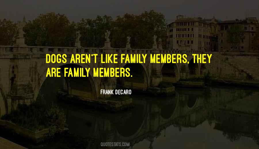 My Dogs Are Family Quotes #69144
