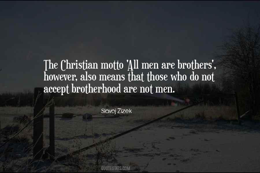 Christian Brotherhood Quotes #289900