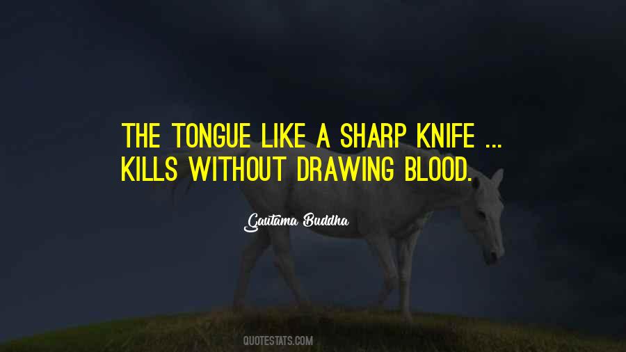 Having Sharp Tongue Quotes #166078